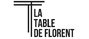 LA TABLE DE FLORENT